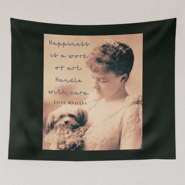 Item preview, Edith Wharton portrait and quote: Happiness is a work of art. Handle with care. designed and sold by artbleed.