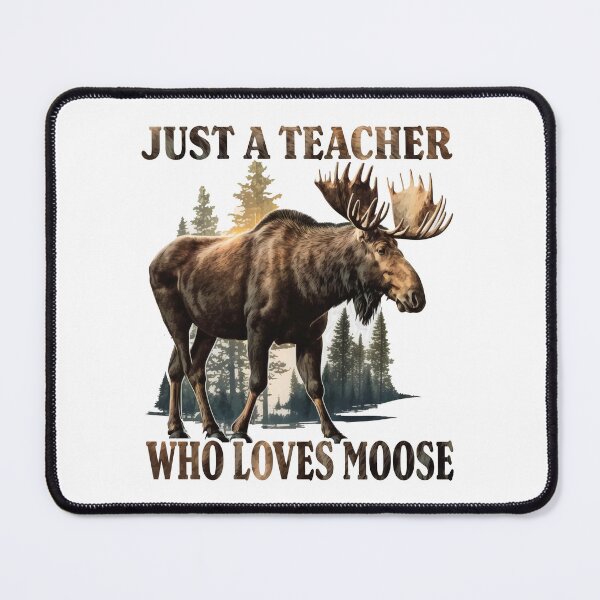 Item preview, just a teacher who loves moose designed and sold by amersoliman.