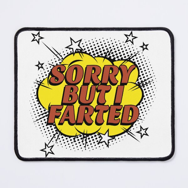 Item preview, Sorry But I Farted designed and sold by TheTeeBucket.