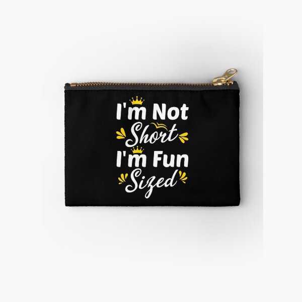 Item preview, I'm Not Short I'm Fun Sized, Funny Gift For Short people designed and sold by Graphicista.