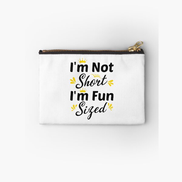 Item preview, I'm Not Short I'm Fun Sized, Funny Gift For Short people designed and sold by Graphicista.