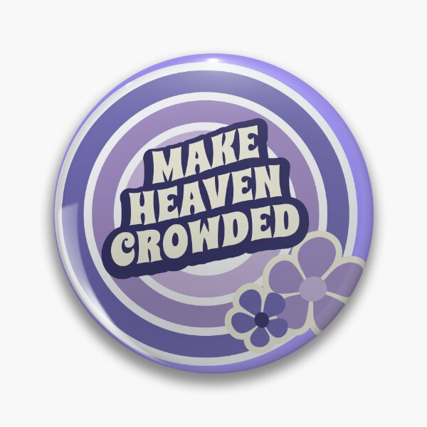 Item preview, Make Heaven Crowded Purple  designed and sold by KMIKBAL7.