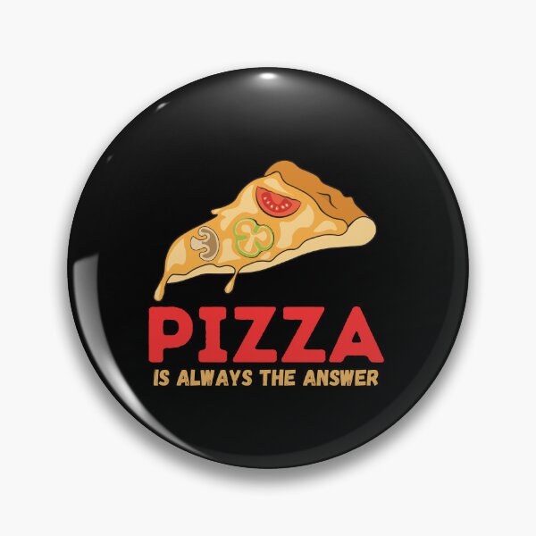 Item preview, Pizza Is Always the Answer - The Perfect Pie designed and sold by WBP Mart.
