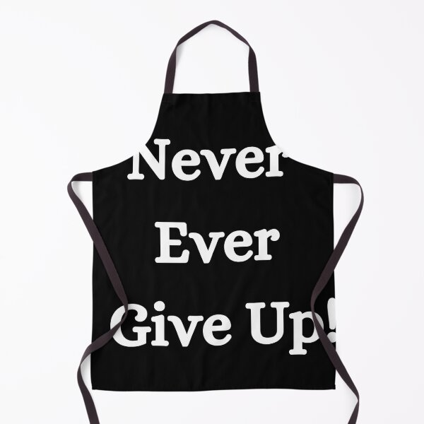 Item preview, Never Ever Give up designed and sold by Creations-by-AD.