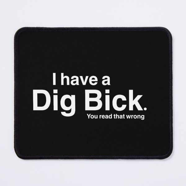 Item preview, Dig bick designed and sold by Sketchoholix.