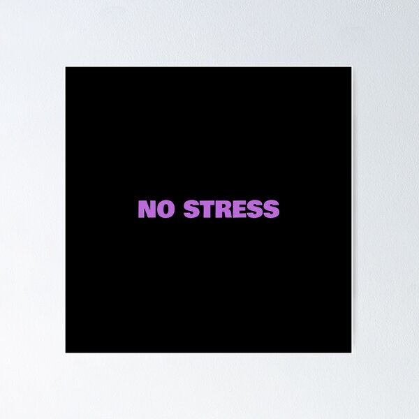 Item preview, NO STRESS designed and sold by Inspirationmotivation.