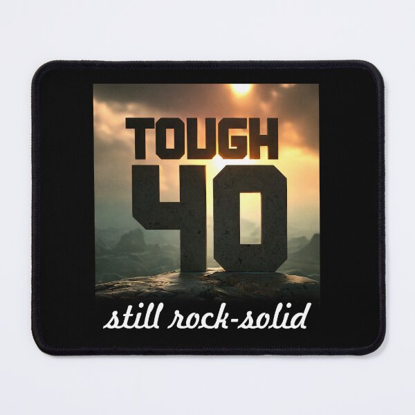 Item preview, 40 is the new 20: Tough and Still Rock Solid designed and sold by ArtCreator2023.