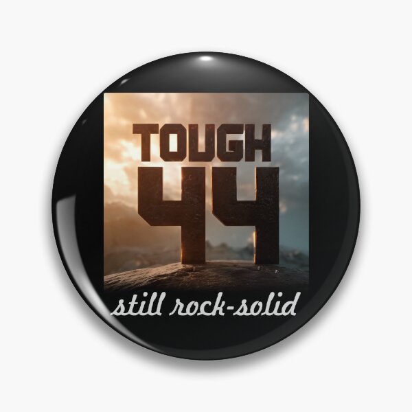 Item preview, 44 and Still a Force to Be Reckoned With: Tough and Rock-Solid designed and sold by ArtCreator2023.