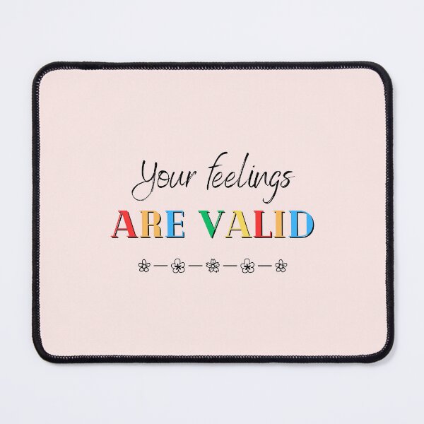 Item preview, Your feelings are valid self love designed and sold by soniaaseguin.