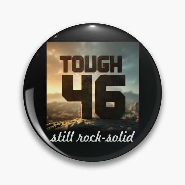 Item preview, 46 Years Young: Tough and Still Rock Solid designed and sold by ArtCreator2023.