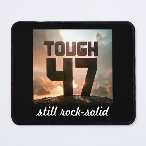 Item preview, Tough as Nails at 47: Still Rock Solid designed and sold by ArtCreator2023.