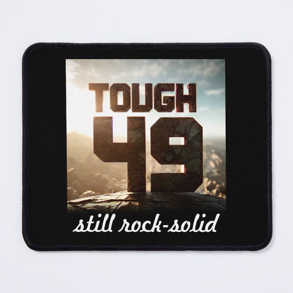 Item preview, 49 Years of Toughness: Still Rock Solid designed and sold by ArtCreator2023.