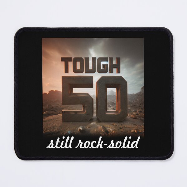 Item preview, 50 and Fabulous: Tough and Still Rock-Solid designed and sold by ArtCreator2023.
