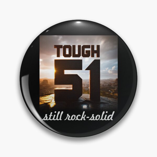 Item preview, 51 and Still Going Strong: Tough and Rock-Solid designed and sold by ArtCreator2023.