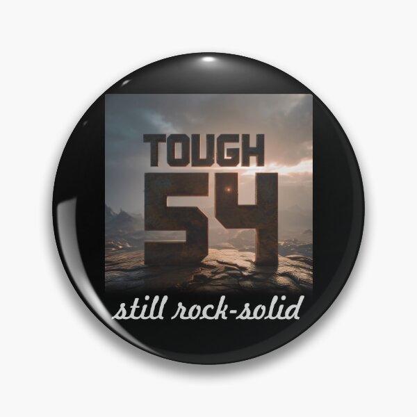 Item preview, 54 and Still Tough as Ever: Rock-Solid Since 1967 designed and sold by ArtCreator2023.