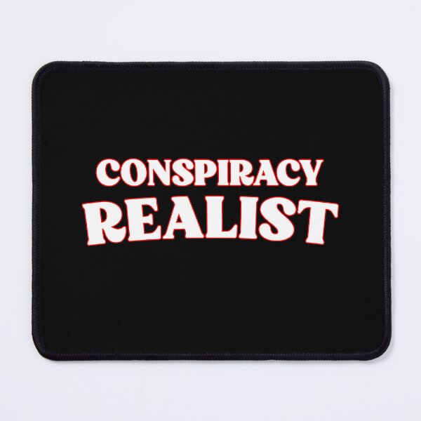 Item preview,  Conspiracy Realist Sarcastic Funny Conspiracy Theorist designed and sold by SharpThreadZ.