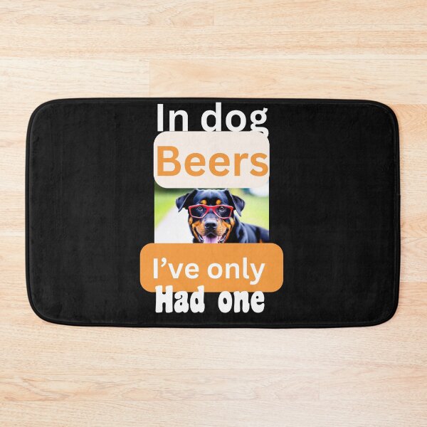 Item preview, IN DOG BEERS I’ve ONLY HAD ONE designed and sold by starfishstuff.