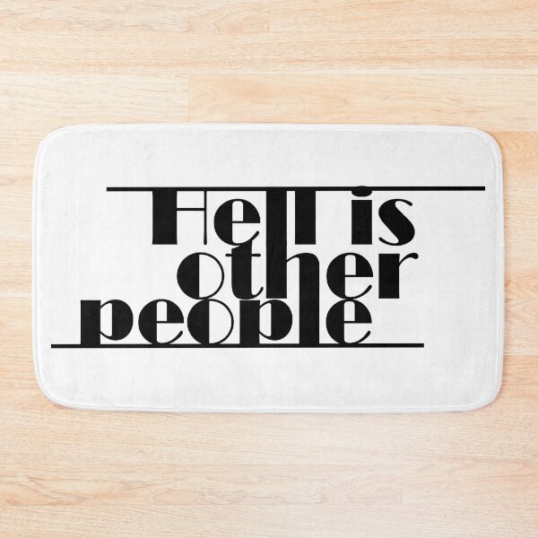 Item preview, Hell is other people -  l'enfer, c'est les autres  designed and sold by thadieWorks.