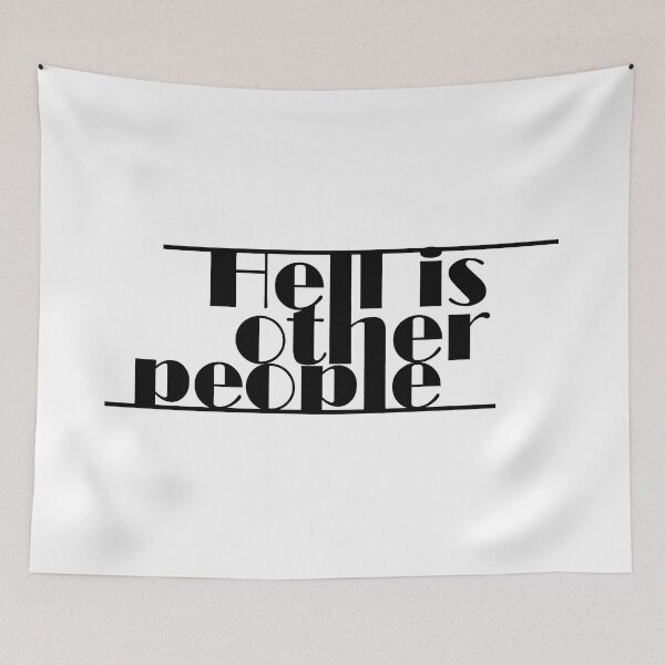 Item preview, Hell is other people -  l'enfer, c'est les autres  designed and sold by thadieWorks.