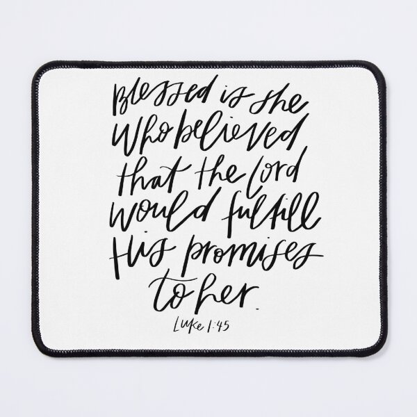 Item preview, Bible Verse | Luke 1:45 | Blessed is she who believed that the Lord would fulfill His promises to her | Christian designed and sold by seaniemendoza.