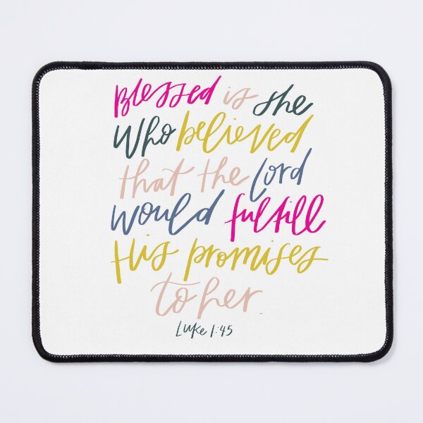 Item preview, Bible Verse | Luke 1:45 | Blessed is she who believed that the Lord would fulfill His promises to her | Christian designed and sold by seaniemendoza.