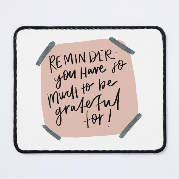 Item preview, Reminder: You have so much to be grateful for designed and sold by seaniemendoza.