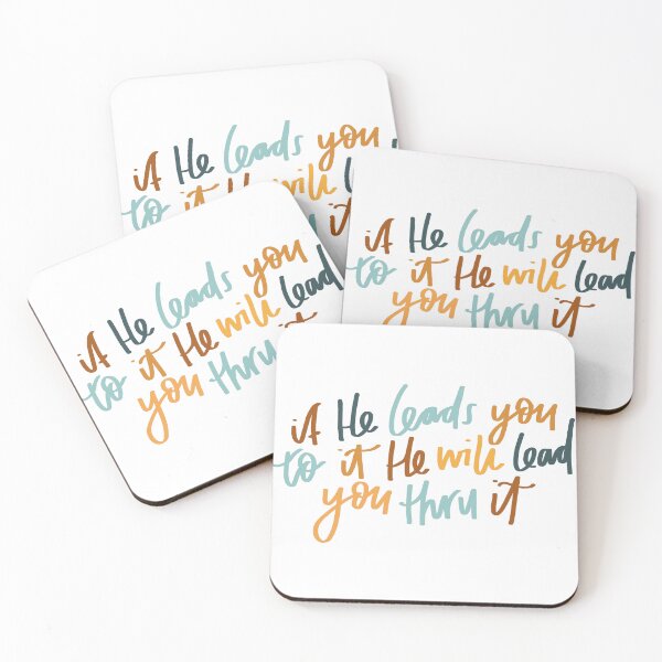 Item preview, if He leads you to it, He will lead you thru it | Christian | Faithful designed and sold by seaniemendoza.