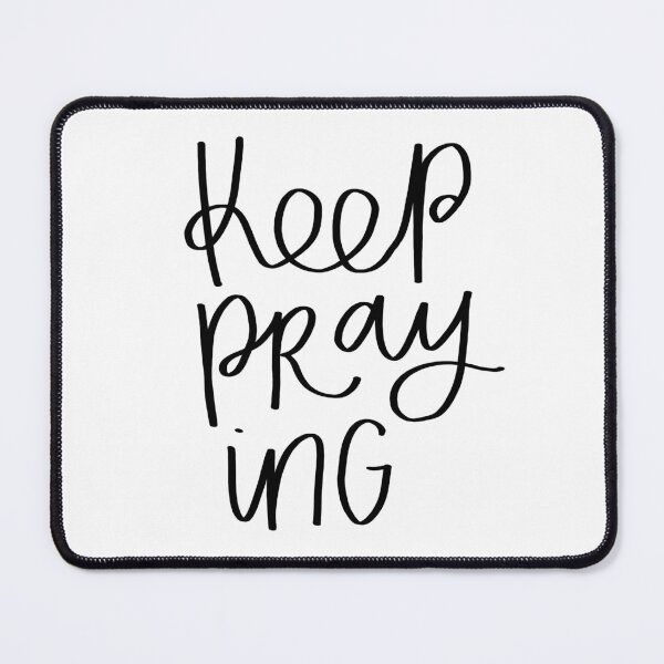Item preview, Keep Praying | Power | Prayer | Christian designed and sold by seaniemendoza.