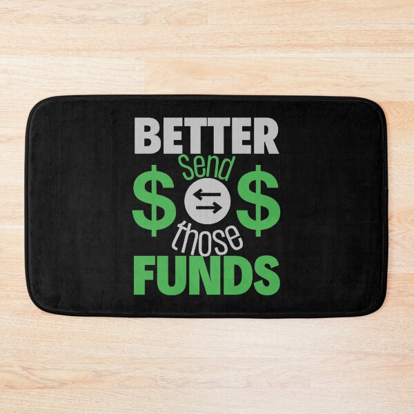 Item preview, Copy of Better Send Those Funds designed and sold by HyzoArt.