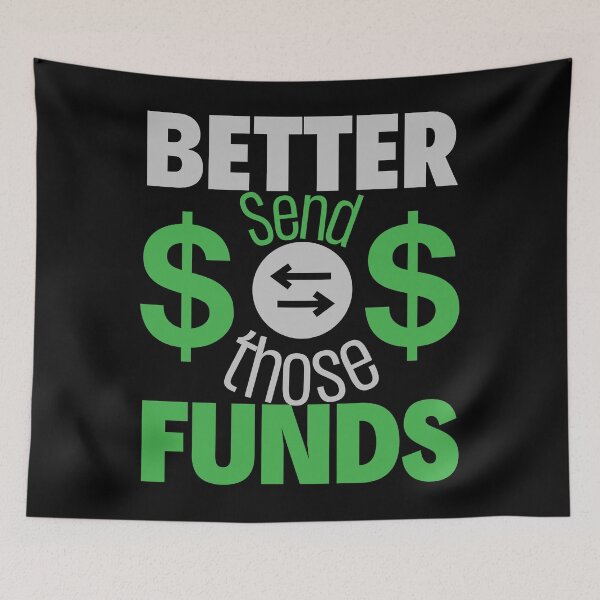 Item preview, Copy of Better Send Those Funds designed and sold by HyzoArt.