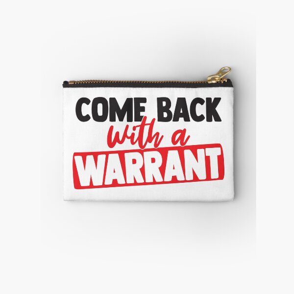 Item preview, Come Back With a Warrant designed and sold by BuxomBabe21.