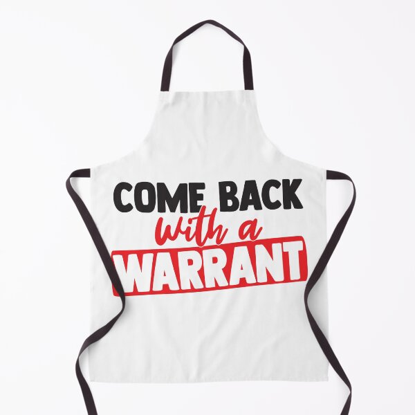 Item preview, Come Back With a Warrant designed and sold by BuxomBabe21.