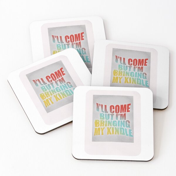 Item preview, I’ll Come but I’m Bringing my Kindle - Color designed and sold by Lexx Hoggard.