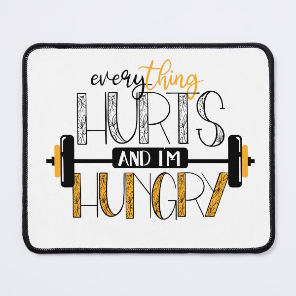 Item preview, Everything Hurts And I'm Hungry designed and sold by louzaartist.