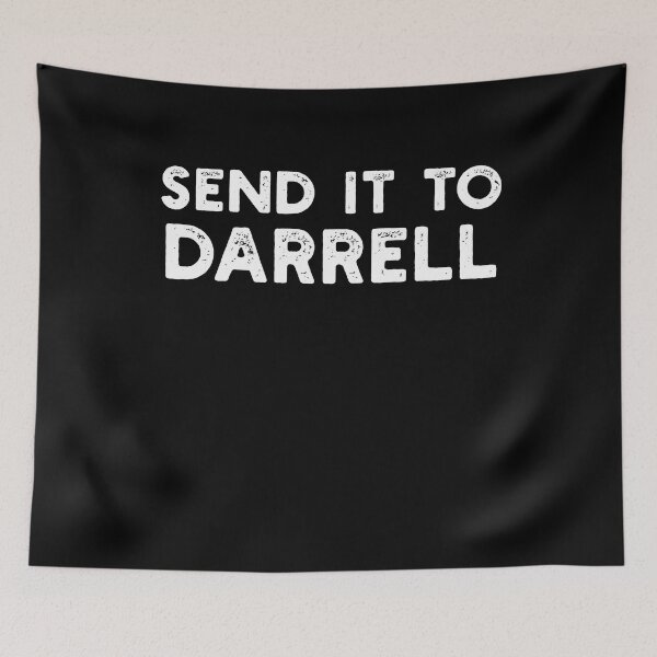 Item preview, Send It To Darrell Funny Drama For Men And Women designed and sold by solimangomaa.