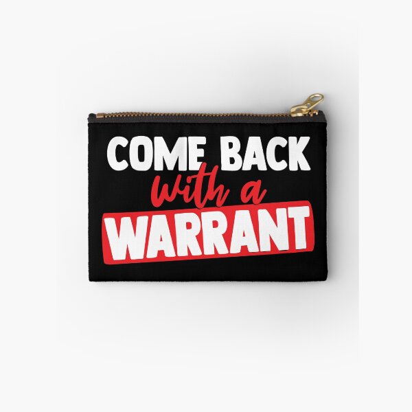 Item preview, Come Back With a Warrant designed and sold by BuxomBabe21.
