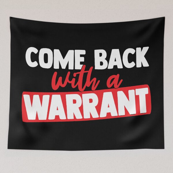 Item preview, Come Back With a Warrant designed and sold by BuxomBabe21.