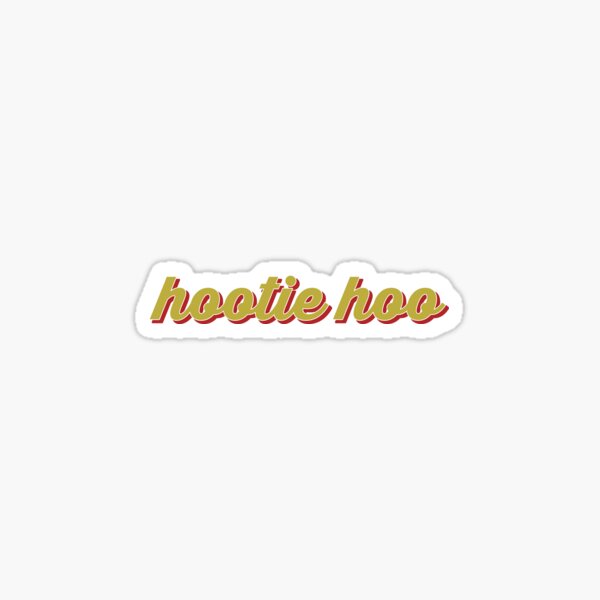 hootie hoo Sticker