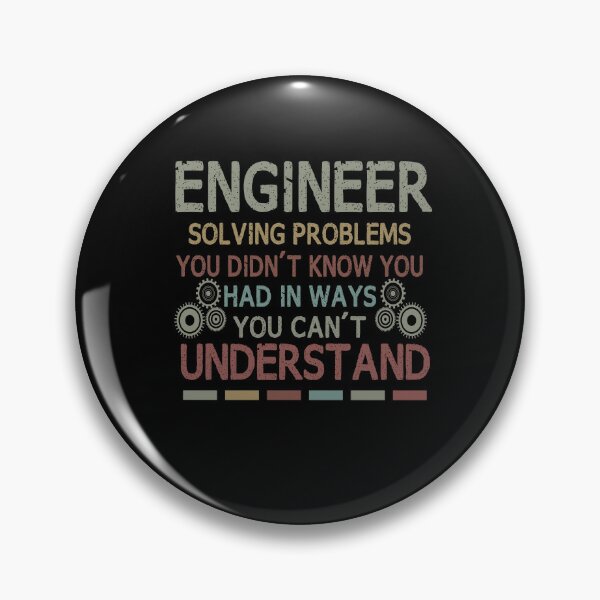 Item preview, Engineer Solving Problems You Didn't Know You Had In Ways You Can't Understand: vintage colors distressed grunge style designed and sold by Houssemanthony.