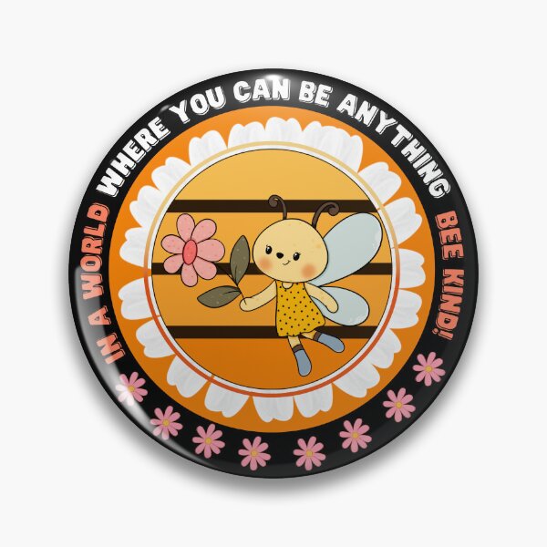 Item preview, In A World Where You Can Be Anything Bee Kind designed and sold by Yazztees.