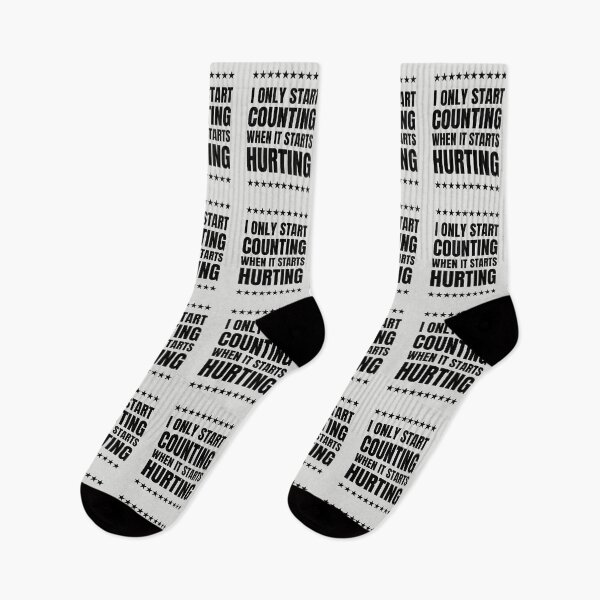 Item preview, I Only Start Counting When It Starts Hurting designed and sold by QuotesAreFun.