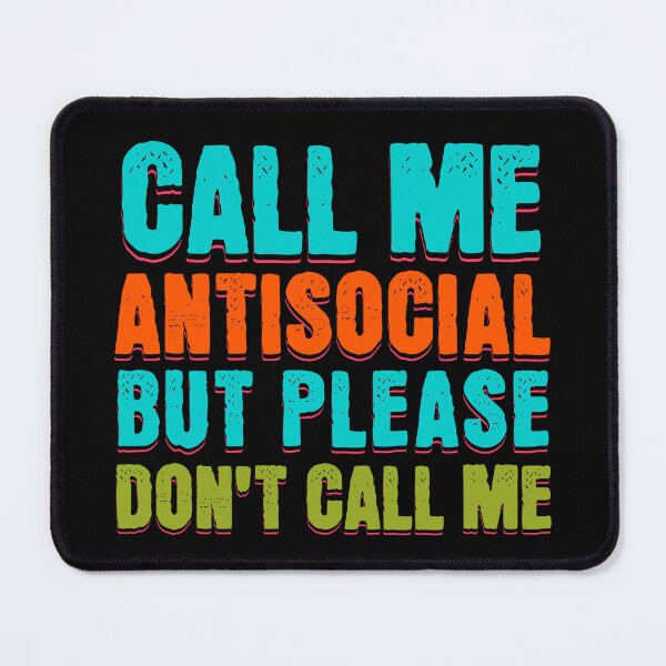 Item preview, Call Me Antisocial But Please Don't Call Me - Gift For Introverts designed and sold by InkyGenies.