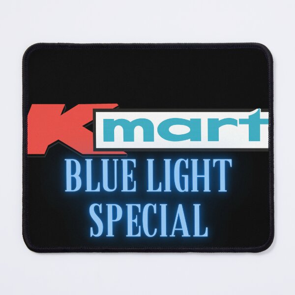 Az'D.oes anyone Besides me Remember KMart Blue- Light Special