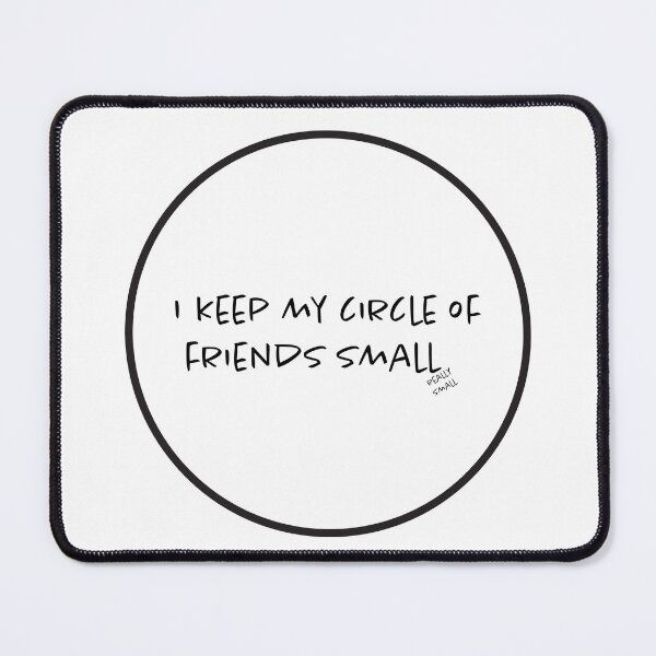 Item preview, I keep my circle small designed and sold by jartalley.