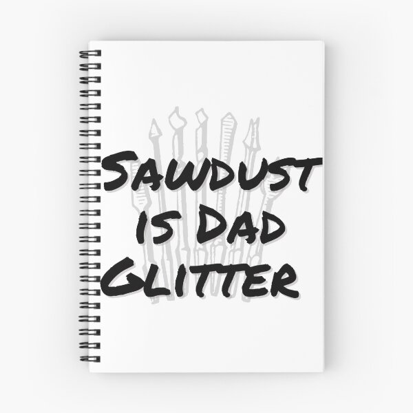 Item preview, Sawdust is Dad Glitter (drill bit background) designed and sold by coolcousin.