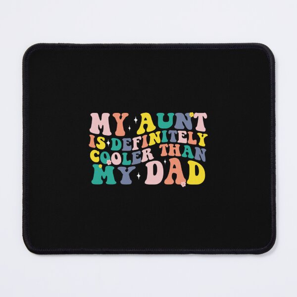 Item preview, my aunt is definitely cooler than my dad designed and sold by vimkcemp.