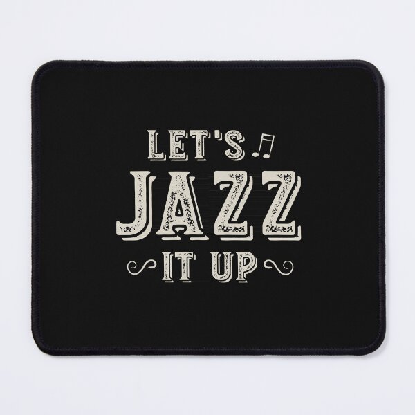 Item preview, Jazz Quote Let's Jazz It Up designed and sold by whyitsme.