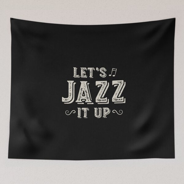 Item preview, Jazz Quote Let's Jazz It Up designed and sold by whyitsme.