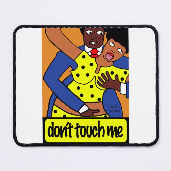 Item preview, Do Not Touch Me; designed and sold by StickerApe.
