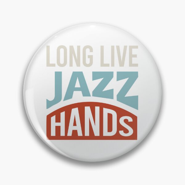 Item preview, Jazz Saying Long Live Jazz Hands designed and sold by whyitsme.
